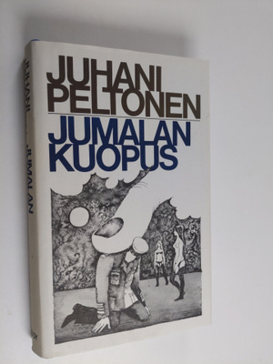 Juhani Peltonen : Jumalan kuopus