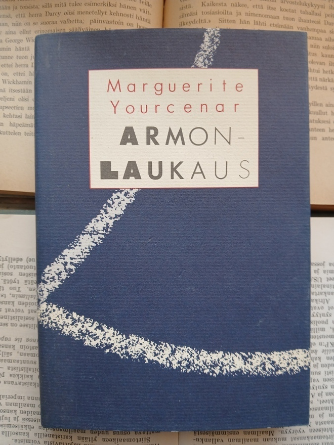 Marguerite Yourcenar - Armonlaukaus (sid.)