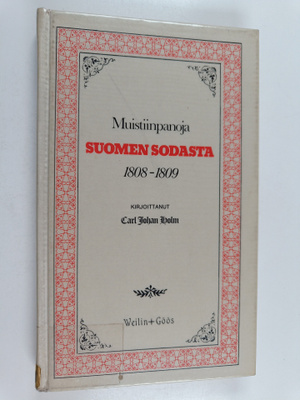 Carl Johan Holm : Muistiinpanoja Suomen sodasta 1808-1809