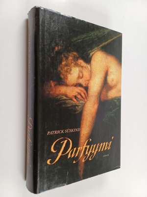 Patrick Suskind : Parfyymi : erään murhaajan tarina