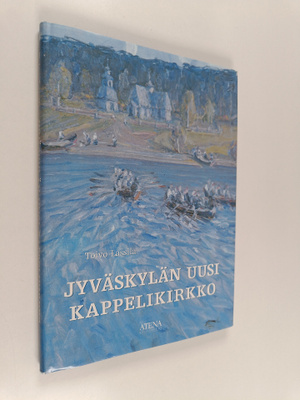 Toivo Lassila : Jyväskylän uusi kappelikirkko : kaksiosai...