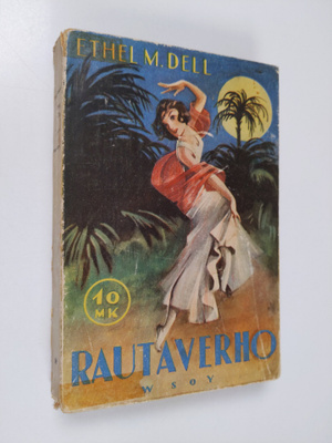 Ethel M Dell : Rautaverho