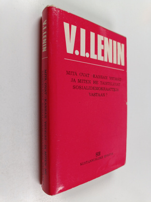 V.i Lenin : Mitä ovat kansan ystävät ja miten he taistele...