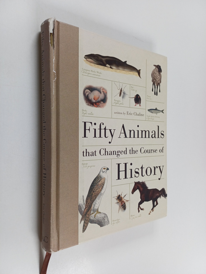 Eric Chaline : Fifty animals that changed the course of h...