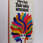 Mary Stolz : Tule ulos unestasi - pikkukuva 1