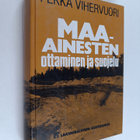 Pekka Vihervuori : Maa-ainesten ottaminen ja suojelu - pikkukuva 1