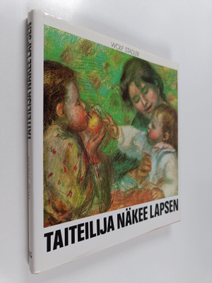 Wolf Stadler : Taiteilija näkee lapsen : lapsia taideteok...