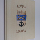 Lovisa = Loviisa = The Town of Loviisa - pikkukuva 1