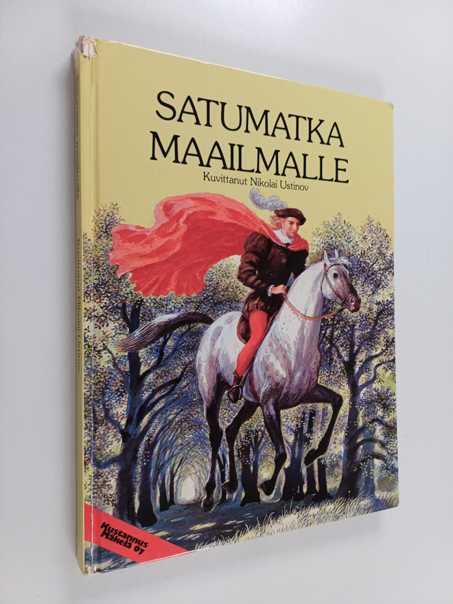 Satumatka maailmalle : kansansatuja kuudesta maasta