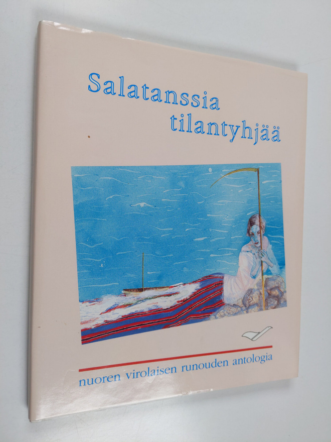 Salatanssia tilantyhjää : nuoren virolaisen runouden anto...