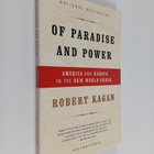 Robert Kagan : Of Paradise and Power - America and Europe... - pikkukuva 1