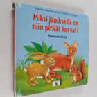 Friederun Reichenstetter : Miksi jäniksellä on niin pitkä... - pikkukuva 1