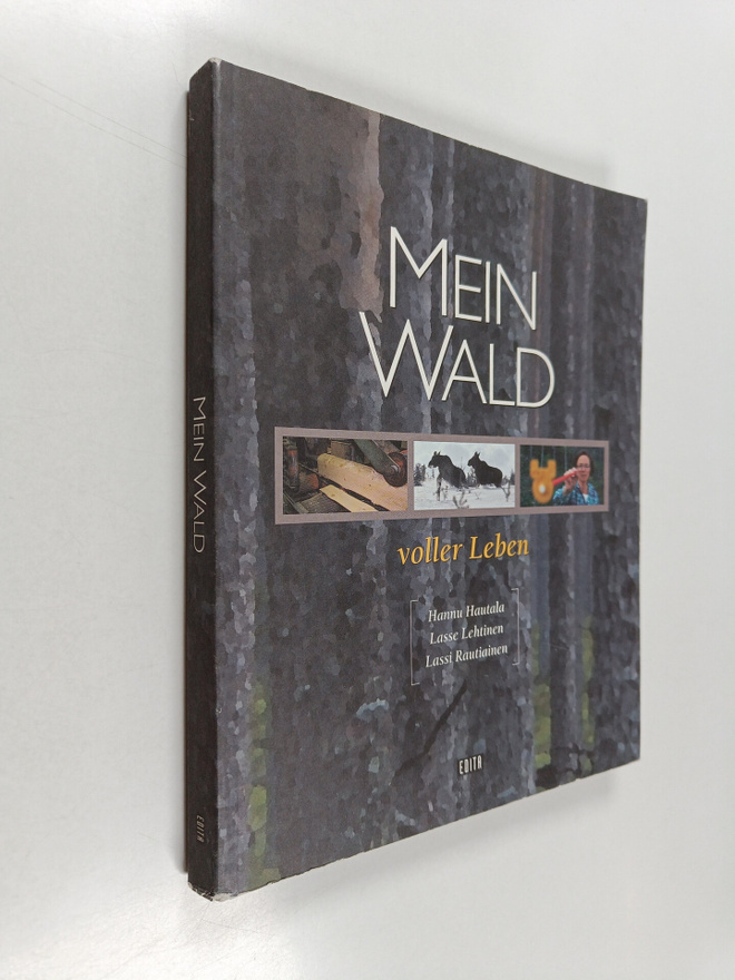 Hannu Hautala : Mein Wald : voller Leben