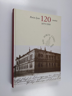 Risto Ennekari : Porin lyseo 1879-1999 : Porin lyseon mat...