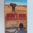 Peter Allison : Don't Run, Whatever You Do - My Adventure... - pikkukuva 1