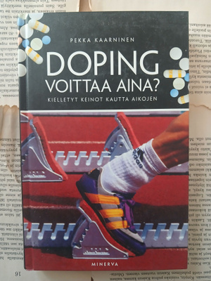 Pekka Kaarninen - Doping voittaa aina? (sid.)