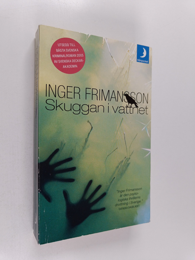 Inger Frimansson : Skuggan i vattnet