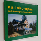 Aurinko-opas : aurinkoenergiaa rakennuksiin - pikkukuva 1