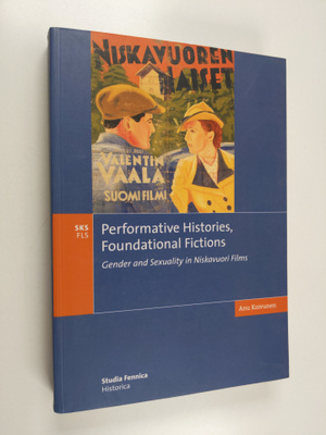 Anu Koivunen : Performative Histories, Foundational Ficti...