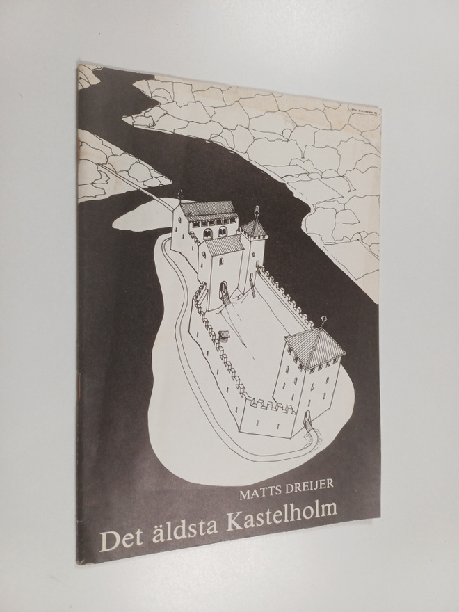 Matts Dreijer : Det äldsta Kastelholm