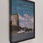 Yury Shikalov : Viipurin kadotetut vuodet 1940-1990 - pikkukuva 1