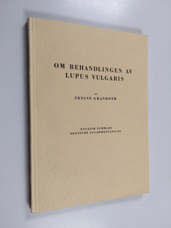 Trygve Granroth : Om behandlingen av lupus vulgaris