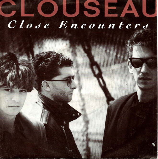 CLOUSEAU: Close Encounters / She's After Me 7"kk