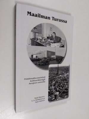 Maailman Turussa : pohdinnallis-esseistisiä kulttuurikäve...