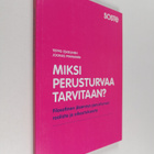 Teppo Eskelinen : Miksi perusturvaa tarvitaan? : filosofi... - pikkukuva 1