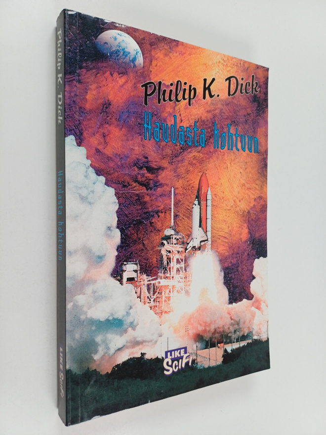 Philip K. Dick : Haudasta kohtuun
