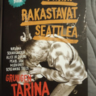 Mark Yarm: Kaikki rakastavat Seattlea, Grungen tarina - pikkukuva 1