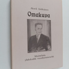 Akseli Antikainen : Omakuva : muistelmia yhdeksältä vuosi... - pikkukuva 1