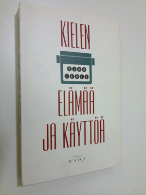 Osmo Ikola : Kielen elämää ja käyttöä