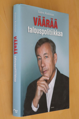 Sixten Korkman : Väärää talouspolitiikkaa ( 4.p. 2014 )