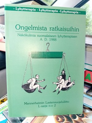 Ben Furman (toim.) : Ongelmista ratkaisuihin ( lyhytterapia