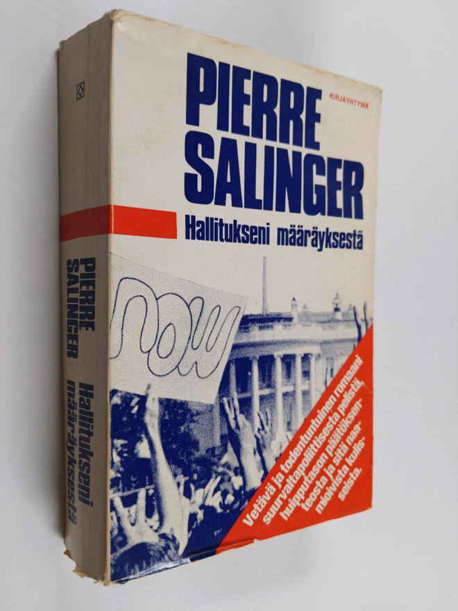 Pierre Salinger : Hallitukseni määräyksestä