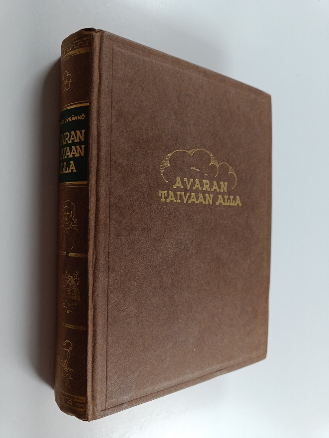 Jalmari Jyränkö : Avaran taivaan alla