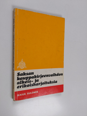 Kaius Sulonen : Saksan kauppakirjeenvaihdon alkeis- ja er...