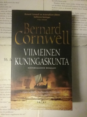 Bernard Cornwell - Viimeinen kuningaskunta (pokkari)
