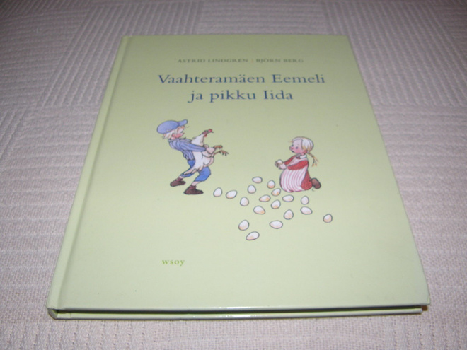 Lindgren - Berg Vaahteramäen Eemeli ja pikku Iida