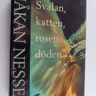 Håkan Nesser : Svalan, katten, rosen, döden : kriminalroman - pikkukuva 1