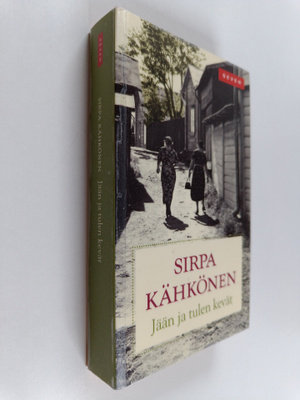 Sirpa Kähkönen : Jään ja tulen kevät