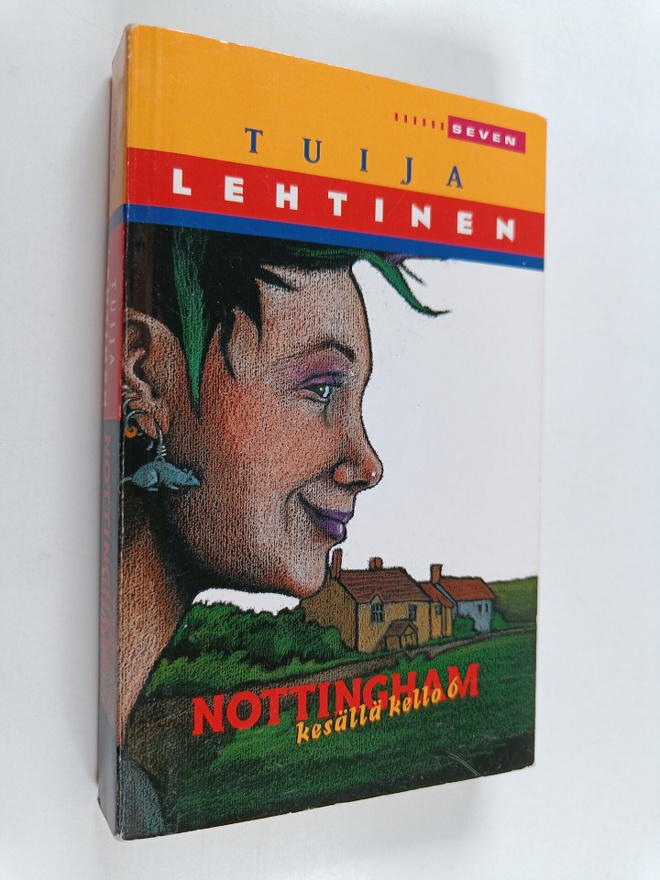 Tuija Lehtinen : Nottingham kesällä kello 6