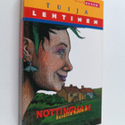 Tuija Lehtinen : Nottingham kesällä kello 6 - pikkukuva 1