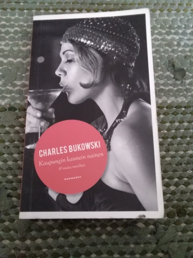 Charles Bukowski: Kaupungin kaunein nainen