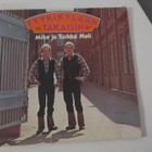 Mika Ja Turkka Mali LP 1979 Tyykikylään Takaisin - pikkukuva 1