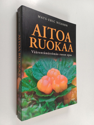 Mats-Eric Nilsson : Aitoa ruokaa