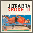 ULTRA BRA : Kroketti - LP, uusi - pikkukuva 1