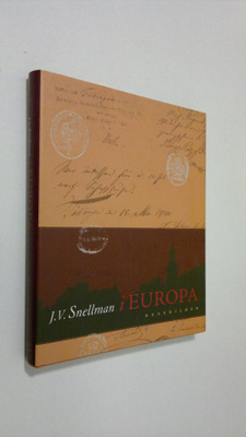 Johan Vilhelm Snellman : JV Snellman i Europa : resebilde...