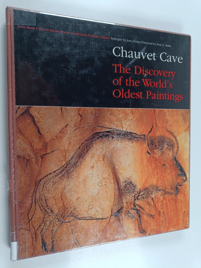 Jean-Marie Chauvet : Chauvet Cave : The Discovery of the ...